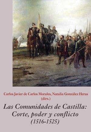 LAS COMUNIDADES DE CASTILLA: CORTE, PODER Y CONFLICTO (1516-1525) | 9788416335725 | AA.VV | Galatea Llibres | Llibreria online de Reus, Tarragona | Comprar llibres en català i castellà online
