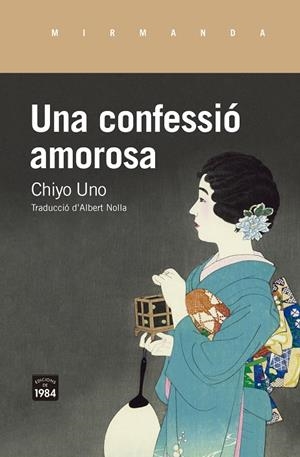 UNA CONFESSIÓ AMOROSA | 9788416987795 | UNO, CHIYO | Galatea Llibres | Librería online de Reus, Tarragona | Comprar libros en catalán y castellano online
