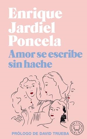 AMOR SE ESCRIBE SIN HACHE | 9788418187032 | JARDIEL PONCELA, ENRIQUE | Galatea Llibres | Librería online de Reus, Tarragona | Comprar libros en catalán y castellano online
