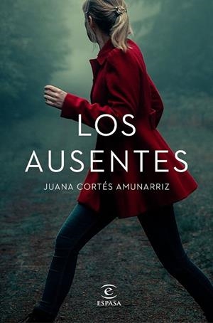 LOS AUSENTES | 9788467061277 | CORTÉS AMUNARRIZ, JUANA | Galatea Llibres | Llibreria online de Reus, Tarragona | Comprar llibres en català i castellà online