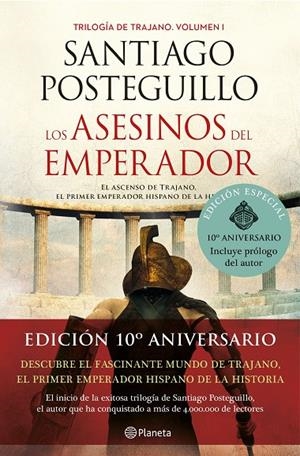 LOS ASESINOS DEL EMPERADOR (DÉCIMO ANIVERSARIO) | 9788408238263 | POSTEGUILLO, SANTIAGO | Galatea Llibres | Llibreria online de Reus, Tarragona | Comprar llibres en català i castellà online