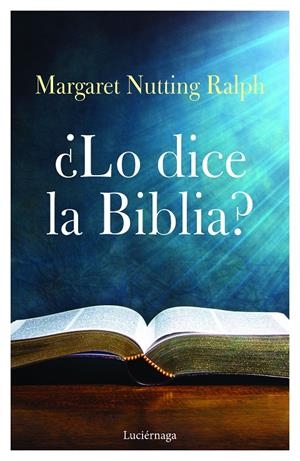 LO DICE LA BIBLIA? | 9788418015519 | NUTTING RALPH, MARGARET | Galatea Llibres | Llibreria online de Reus, Tarragona | Comprar llibres en català i castellà online