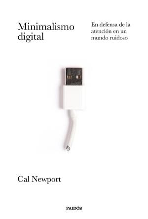 MINIMALISMO DIGITAL | 9788449337055 | NEWPORT, CAL | Galatea Llibres | Llibreria online de Reus, Tarragona | Comprar llibres en català i castellà online