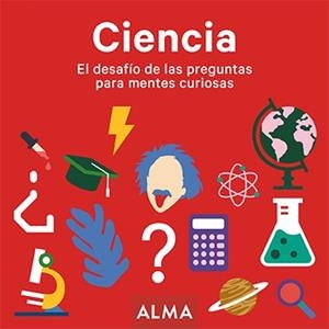 CIENCIA. EL DESAFÍO DE LAS PREGUNTAS PARA MENTES CURIOSAS | 9788417430900 | Galatea Llibres | Llibreria online de Reus, Tarragona | Comprar llibres en català i castellà online