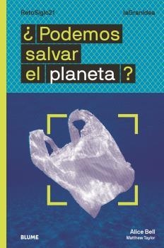 PODEMOS SALVAR EL PLANETA? | 9788418459054 | BELL, ALICE / TAYLOR, MATTHEW | Galatea Llibres | Librería online de Reus, Tarragona | Comprar libros en catalán y castellano online