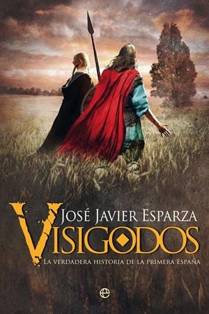 VISIGODOS | 9788491649823 | ESPARZA, JOSÉ JAVIER | Galatea Llibres | Llibreria online de Reus, Tarragona | Comprar llibres en català i castellà online