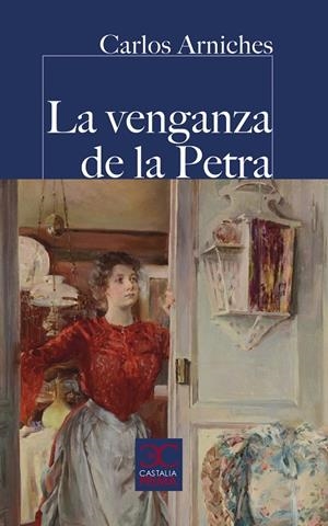 LA VENGANZA DE LA PETRA | 9788497408714 | ARNICHES, CARLOS | Galatea Llibres | Librería online de Reus, Tarragona | Comprar libros en catalán y castellano online