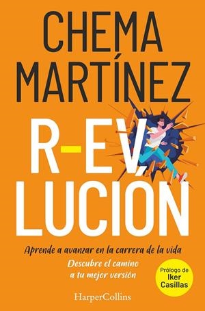 R-EVOLUCIÓN. APRENDE A AVANZAR EN LA CARRERA DE TU VIDA | 9788491395621 | MARTÍNEZ, CHEMA | Galatea Llibres | Llibreria online de Reus, Tarragona | Comprar llibres en català i castellà online