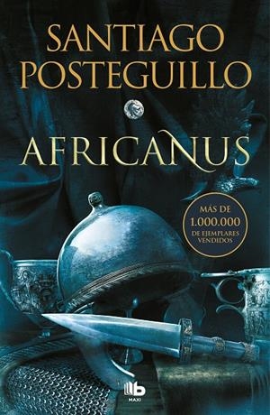 AFRICANUS (TRILOGÍA AFRICANUS 1) | 9788413143132 | POSTEGUILLO, SANTIAGO | Galatea Llibres | Librería online de Reus, Tarragona | Comprar libros en catalán y castellano online