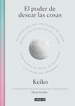 EL PODER DE DESEAR LAS COSAS | 9788403522251 | KEIKO | Galatea Llibres | Llibreria online de Reus, Tarragona | Comprar llibres en català i castellà online