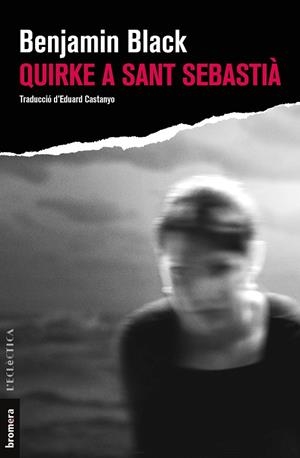 QUIRKE A SANT SEBASTIÀ | 9788413581392 | BLACK, BENJAMIN | Galatea Llibres | Librería online de Reus, Tarragona | Comprar libros en catalán y castellano online