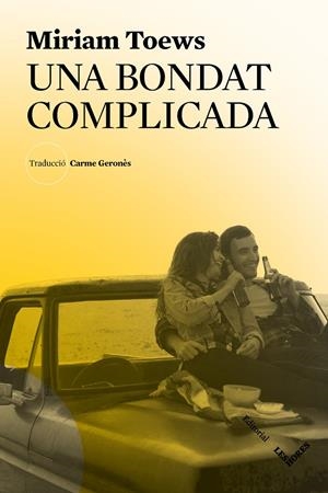UNA BONDAT COMPLICADA | 9788412168686 | TOEWS, MIRIAM | Galatea Llibres | Librería online de Reus, Tarragona | Comprar libros en catalán y castellano online