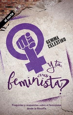 Y TÚ, ¿ERES FEMINISTA? | 9788491424390 | CELESTINO FERNÁNDEZ, GEMMA | Galatea Llibres | Librería online de Reus, Tarragona | Comprar libros en catalán y castellano online