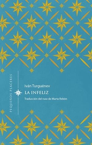 LA INFELIZ | 9788412227901 | TURGUÉNEV, IVÁN | Galatea Llibres | Llibreria online de Reus, Tarragona | Comprar llibres en català i castellà online