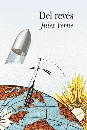 DEL REVÉS | 9788490656433 | VERNE, JULES | Galatea Llibres | Librería online de Reus, Tarragona | Comprar libros en catalán y castellano online