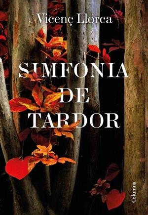 SIMFONIA DE TARDOR | 9788466427357 | LLORCA BERROCAL, VICENÇ | Galatea Llibres | Llibreria online de Reus, Tarragona | Comprar llibres en català i castellà online