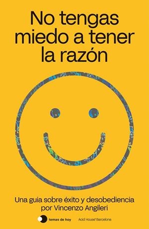 NO TENGAS MIEDO A TENER LA RAZÓN | 9788499988047 | ANGILERI, VINCENZO | Galatea Llibres | Llibreria online de Reus, Tarragona | Comprar llibres en català i castellà online