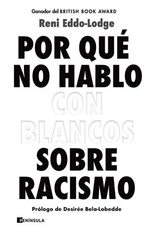 POR QUÉ NO HABLO CON BLANCOS SOBRE RACISMO | 9788499429571 | EDDO-LODGE, RENI | Galatea Llibres | Librería online de Reus, Tarragona | Comprar libros en catalán y castellano online