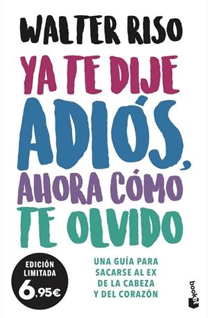 YA TE DIJE ADIÓS, AHORA CÓMO TE OLVIDO | 9788408237501 | RISO, WALTER | Galatea Llibres | Llibreria online de Reus, Tarragona | Comprar llibres en català i castellà online