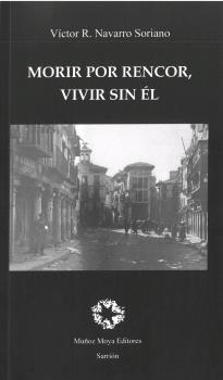 MORIR POR RENCOR, VIVIR SIN ÉL | 9788480103220 | NAVARRO SORIANO, VÍCTOR R. | Galatea Llibres | Librería online de Reus, Tarragona | Comprar libros en catalán y castellano online