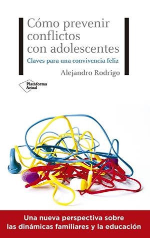CÓMO PREVENIR CONFLICTOS CON ADOLESCENTES | 9788418285615 | RODRIGO, ALEJANDRO | Galatea Llibres | Llibreria online de Reus, Tarragona | Comprar llibres en català i castellà online