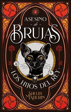 LOS HIJOS DEL REY (ASESINO DE BRUJAS 2) | 9788417854126 | MAHURIN, SHELBY | Galatea Llibres | Llibreria online de Reus, Tarragona | Comprar llibres en català i castellà online