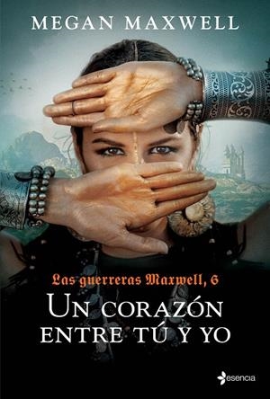 UN CORAZON ENTRE TU Y YO. LAS GUERRERAS MAXWELL 6 | 9788408237167 | MEGAN MAXWELL | Galatea Llibres | Llibreria online de Reus, Tarragona | Comprar llibres en català i castellà online