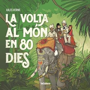 LA VOLTA AL MÓN EN 80 DIES | 9788424667658 | VERNE, JULES | Galatea Llibres | Librería online de Reus, Tarragona | Comprar libros en catalán y castellano online