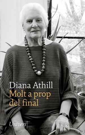 MOLT A PROP DEL FINAL | 9788417868284 | ATHILL, DIANA | Galatea Llibres | Llibreria online de Reus, Tarragona | Comprar llibres en català i castellà online