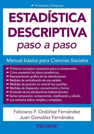ESTADÍSTICA DESCRIPTIVA PASO A PASO | 9788436843781 | ORDÓÑEZ FERNÁNDEZ, FELICIANO F./GONZÁLEZ FERNÁNDEZ, JUAN | Galatea Llibres | Librería online de Reus, Tarragona | Comprar libros en catalán y castellano online