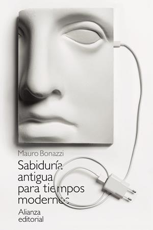 SABIDURÍA ANTIGUA PARA TIEMPOS MODERNOS | 9788413620695 | BONAZZI, MAURO | Galatea Llibres | Llibreria online de Reus, Tarragona | Comprar llibres en català i castellà online