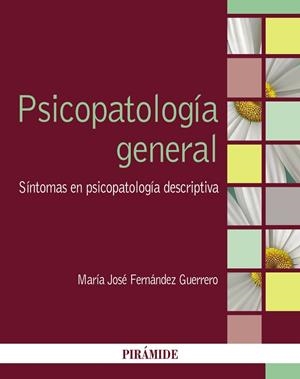 PSICOPATOLOGÍA GENERAL | 9788436843873 | FERNÁNDEZ GUERRERO, MARÍA JOSÉ | Galatea Llibres | Librería online de Reus, Tarragona | Comprar libros en catalán y castellano online