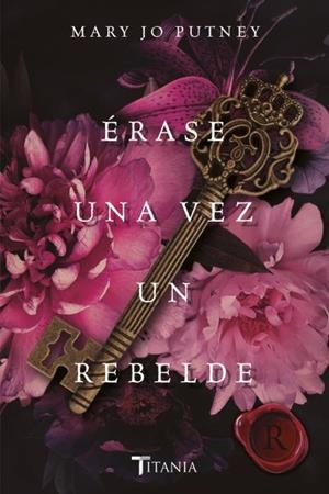 ÉRASE UNA VEZ UN REBELDE | 9788416327911 | PUTNEY, MARY JO | Galatea Llibres | Llibreria online de Reus, Tarragona | Comprar llibres en català i castellà online