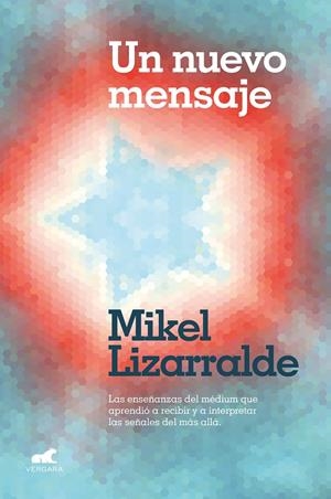 UN NUEVO MENSAJE | 9788418045080 | LIZARRALDE, MIKEL | Galatea Llibres | Llibreria online de Reus, Tarragona | Comprar llibres en català i castellà online