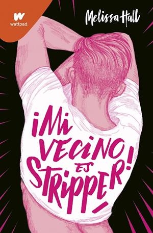 MI VECINO ES STRIPPER! | 9788418318702 | HALL, MELISSA | Galatea Llibres | Librería online de Reus, Tarragona | Comprar libros en catalán y castellano online