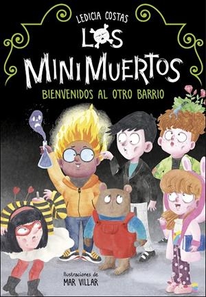 BIENVENIDOS AL OTRO BARRIO (LOS MINIMUERTOS) | 9788420453255 | COSTAS, LEDICIA | Galatea Llibres | Llibreria online de Reus, Tarragona | Comprar llibres en català i castellà online