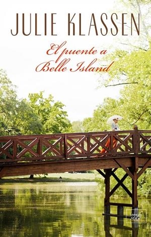 EL PUENTE A BELLE ISLAND | 9788417626327 | KLASSEN, JULIE | Galatea Llibres | Llibreria online de Reus, Tarragona | Comprar llibres en català i castellà online
