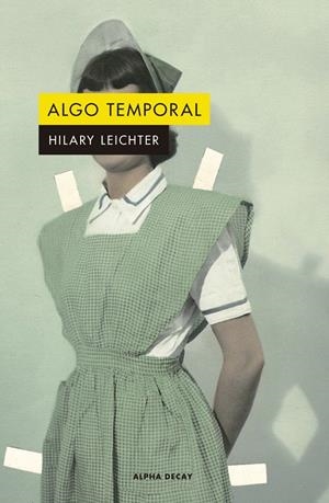 ALGO TEMPORAL | 9788412144284 | LEICHTER, HILARY | Galatea Llibres | Librería online de Reus, Tarragona | Comprar libros en catalán y castellano online