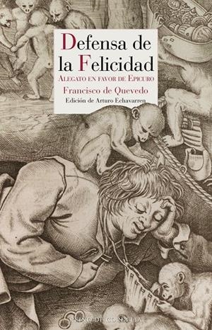 DEFENSA DE LA FELICIDAD | 9788418141324 | DE QUEVEDO, FRANCISCO | Galatea Llibres | Llibreria online de Reus, Tarragona | Comprar llibres en català i castellà online