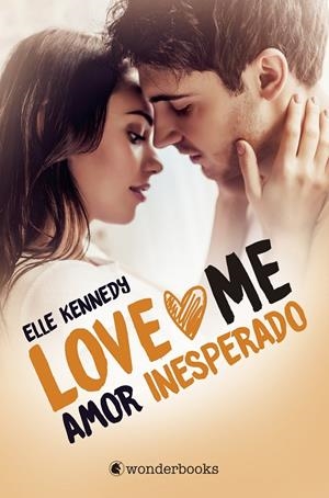 AMOR INESPERADO. LOVE ME | 9788418509018 | KENNEDY, ELLE | Galatea Llibres | Llibreria online de Reus, Tarragona | Comprar llibres en català i castellà online