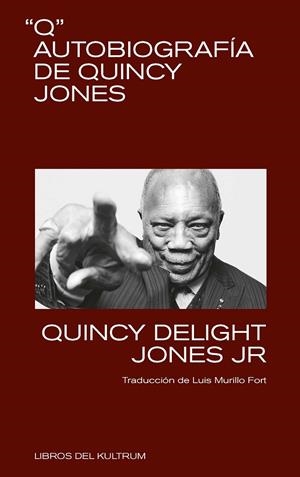 Q. AUTOBIOGRAFÍA DE QUINCY JONES | 9788412184266 | JONES, QUINCY | Galatea Llibres | Llibreria online de Reus, Tarragona | Comprar llibres en català i castellà online