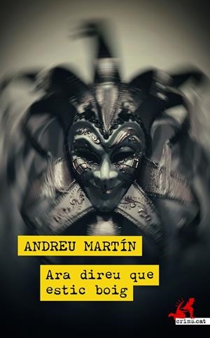 ARA DIREU QUE ESTIC BOIG | 9788417847807 | MARTÍN, ANDREU | Galatea Llibres | Llibreria online de Reus, Tarragona | Comprar llibres en català i castellà online