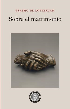 SOBRE EL MATRIMONIO | 9788418093524 | ERASMO DE ROTTERDAM | Galatea Llibres | Llibreria online de Reus, Tarragona | Comprar llibres en català i castellà online