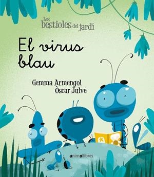 EL VIRUS BLAU | 9788418592003 | ARMENGOL MORELL, GEMMA | Galatea Llibres | Llibreria online de Reus, Tarragona | Comprar llibres en català i castellà online