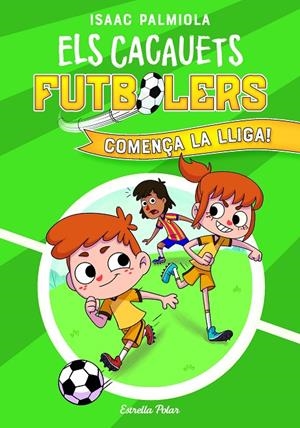 ELS CACAUETS FUTBOLERS 1. COMENÇA LA LLIGA! | 9788418443497 | PALMIOLA, ISAAC | Galatea Llibres | Llibreria online de Reus, Tarragona | Comprar llibres en català i castellà online