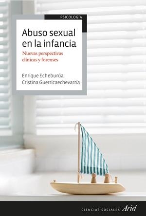 ABUSO SEXUAL EN LA INFANCIA | 9788434433182 | ECHEBURÚA, ENRIQUE/GUERRICAECHEVAVARRIA ESTANCA, CRISTINA | Galatea Llibres | Llibreria online de Reus, Tarragona | Comprar llibres en català i castellà online