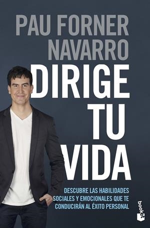 DIRIGE TU VIDA | 9788408237334 | FORNER NAVARRO, PAU | Galatea Llibres | Llibreria online de Reus, Tarragona | Comprar llibres en català i castellà online