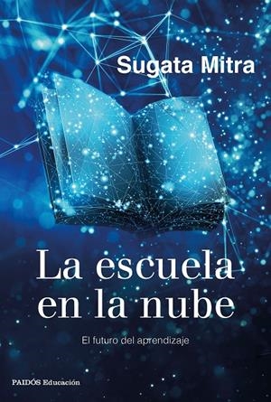 LA ESCUELA EN LA NUBE | 9788449337079 | MITRA, SUGATA | Galatea Llibres | Librería online de Reus, Tarragona | Comprar libros en catalán y castellano online