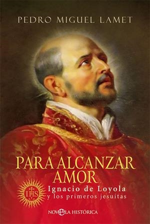 PARA ALCANZAR AMOR | 9788491649748 | LAMET, PEDRO MIGUEL | Galatea Llibres | Llibreria online de Reus, Tarragona | Comprar llibres en català i castellà online