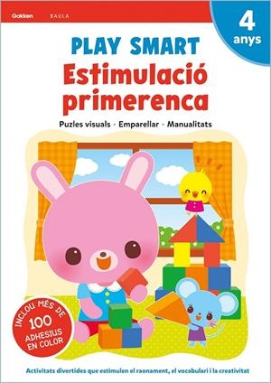 PLAY SMART 4 ANYS. ESTIMULACIO PRIMERENCA | 9788447944156 | PLAY SMART | Galatea Llibres | Llibreria online de Reus, Tarragona | Comprar llibres en català i castellà online